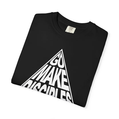 Go Make Disciples - T-Shirt - Comfort Color - Adult