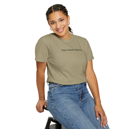 Make Heaven Crowded T-Shirt - Black Text - Adult