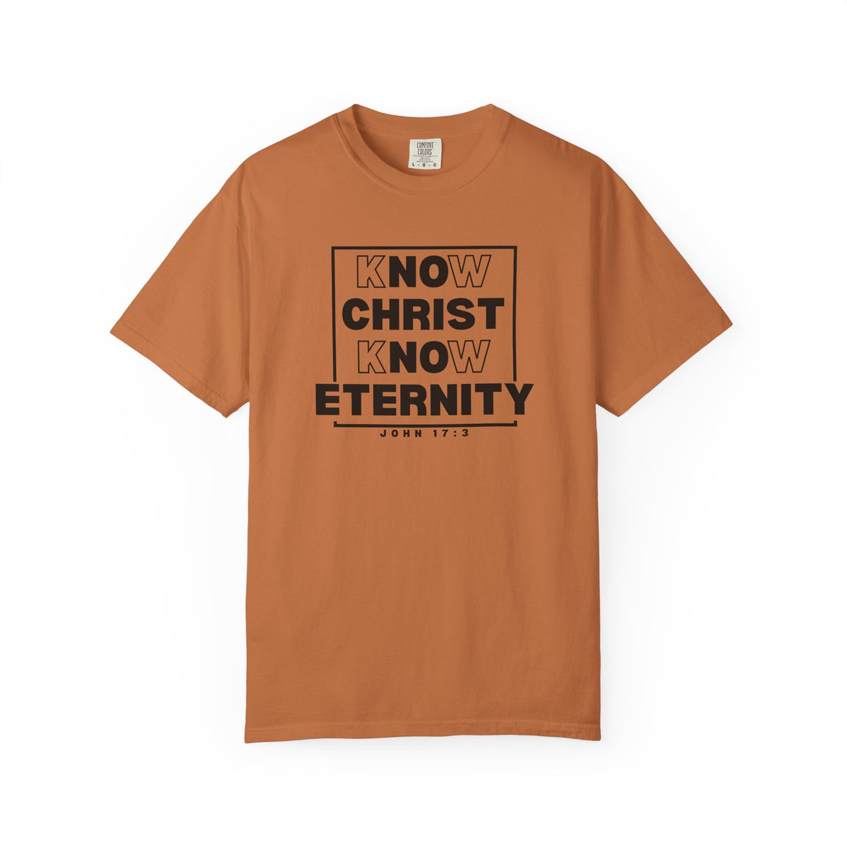 Know Christ, Know Eternity - T-Shirt - Comfort Color - Adult