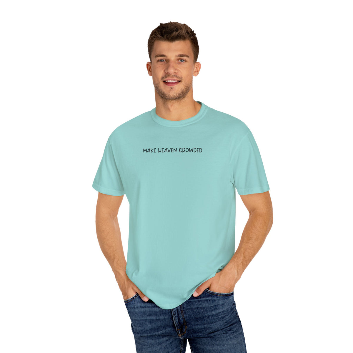 Make Heaven Crowded T-Shirt - Black Text - Adult