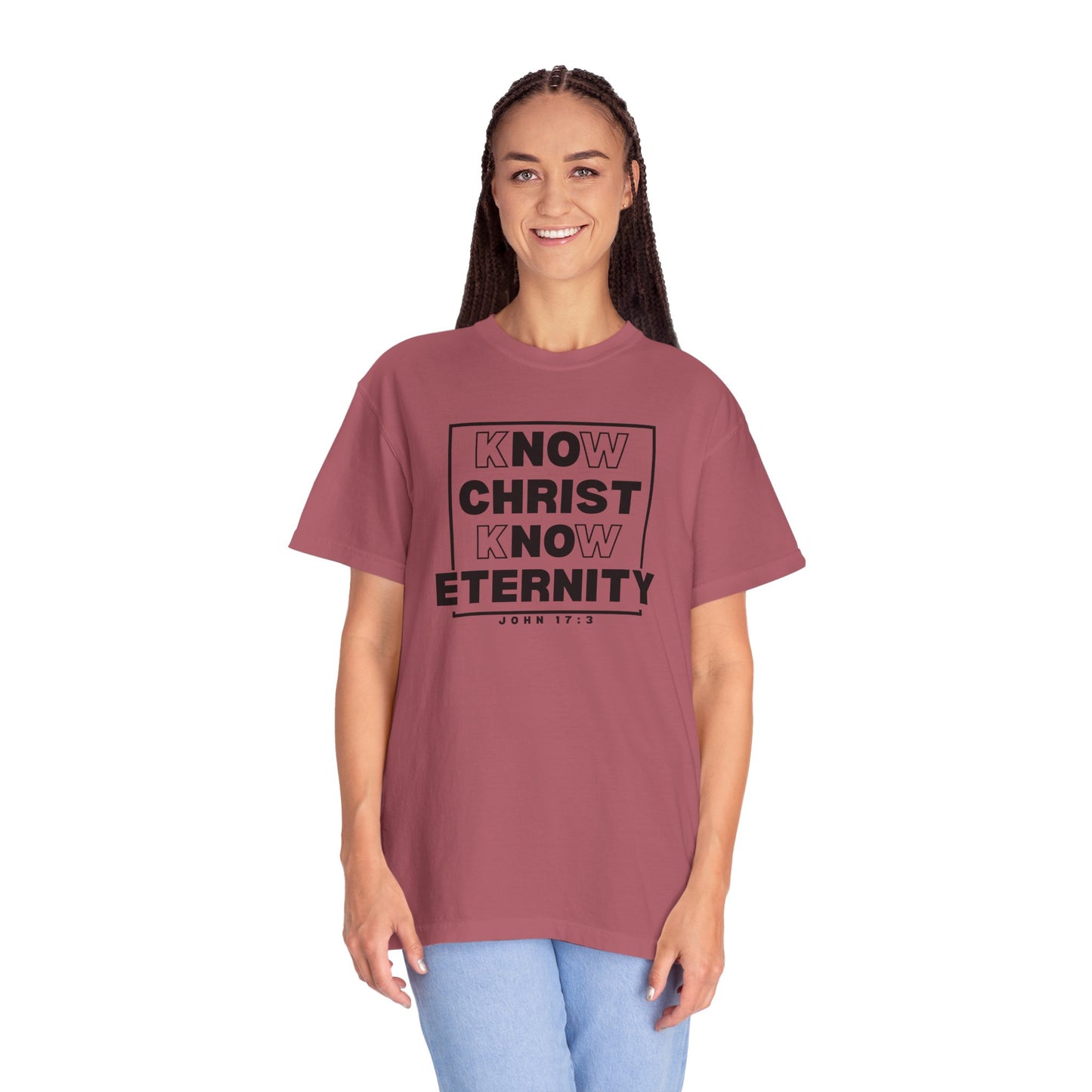 Know Christ, Know Eternity - T-Shirt - Comfort Color - Adult