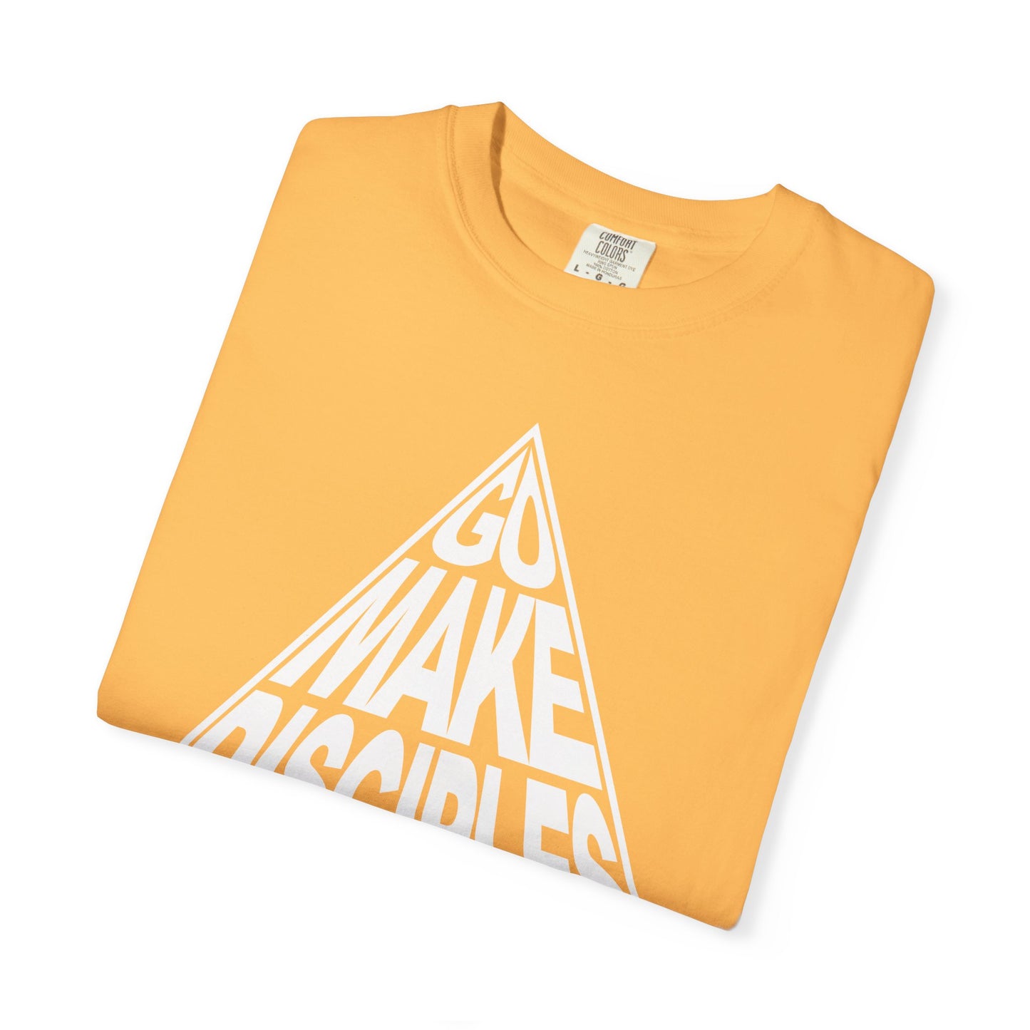 Go Make Disciples - T-Shirt - Comfort Color - Adult