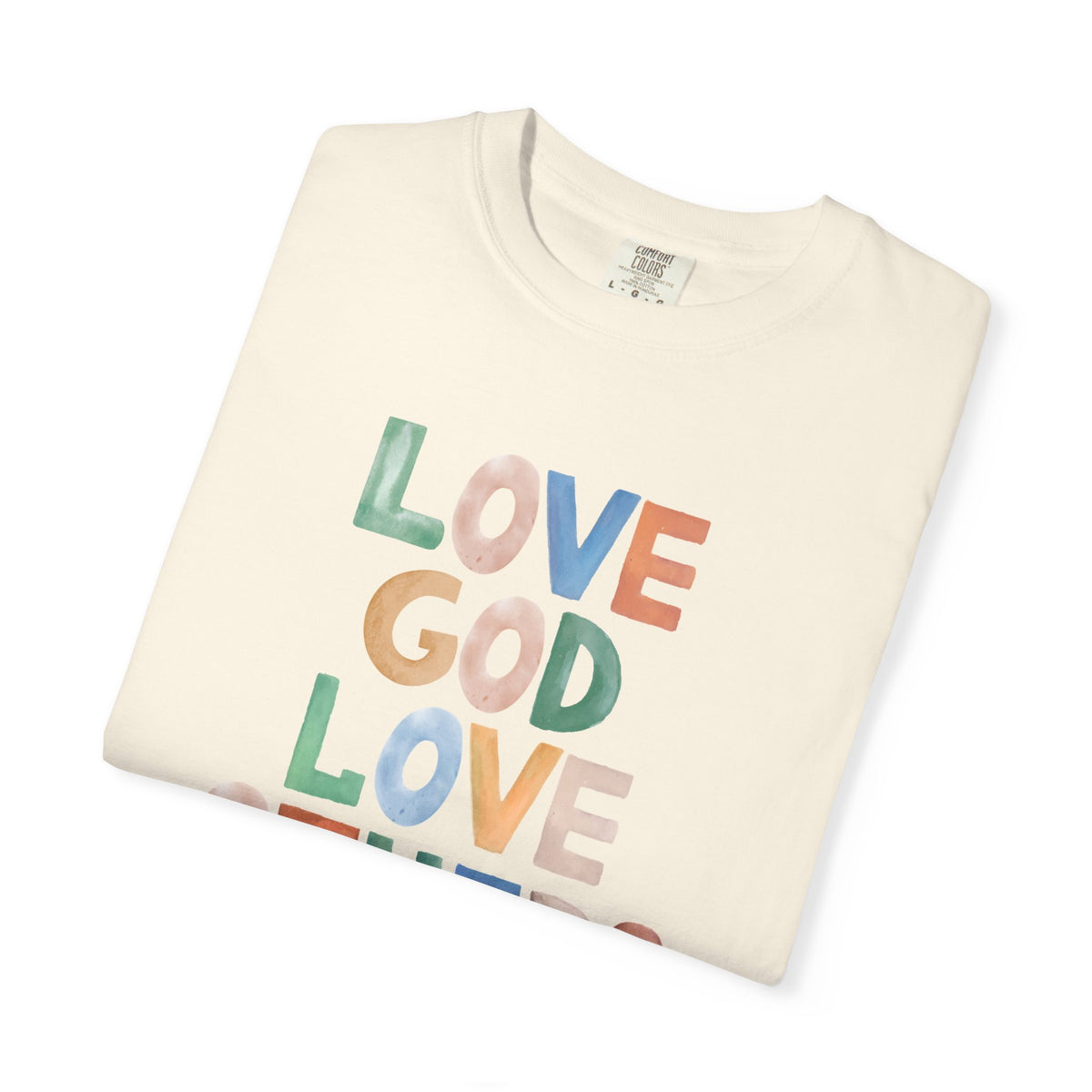 Watercolor - Love God Love Others - Adult