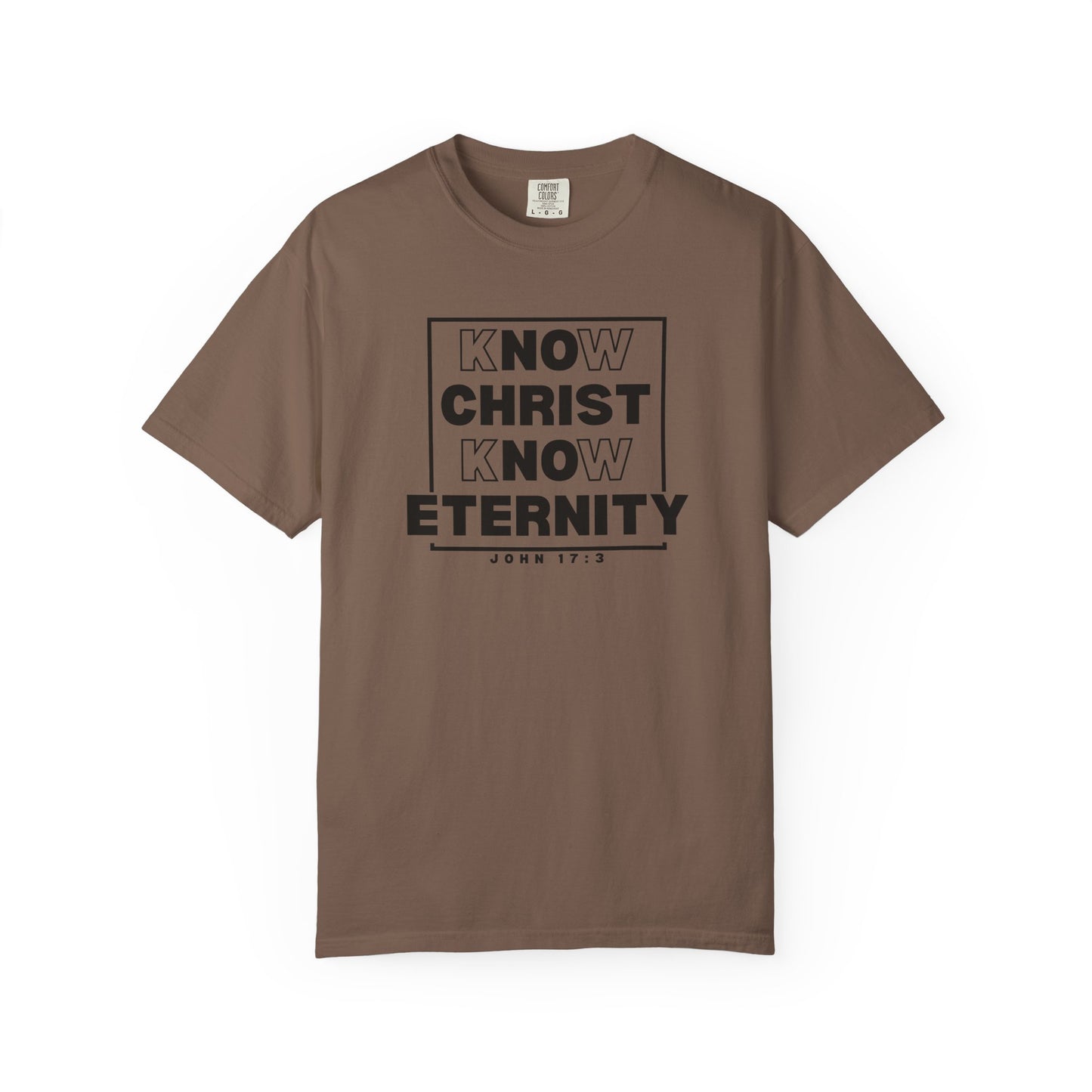 Know Christ, Know Eternity - T-Shirt - Comfort Color - Adult