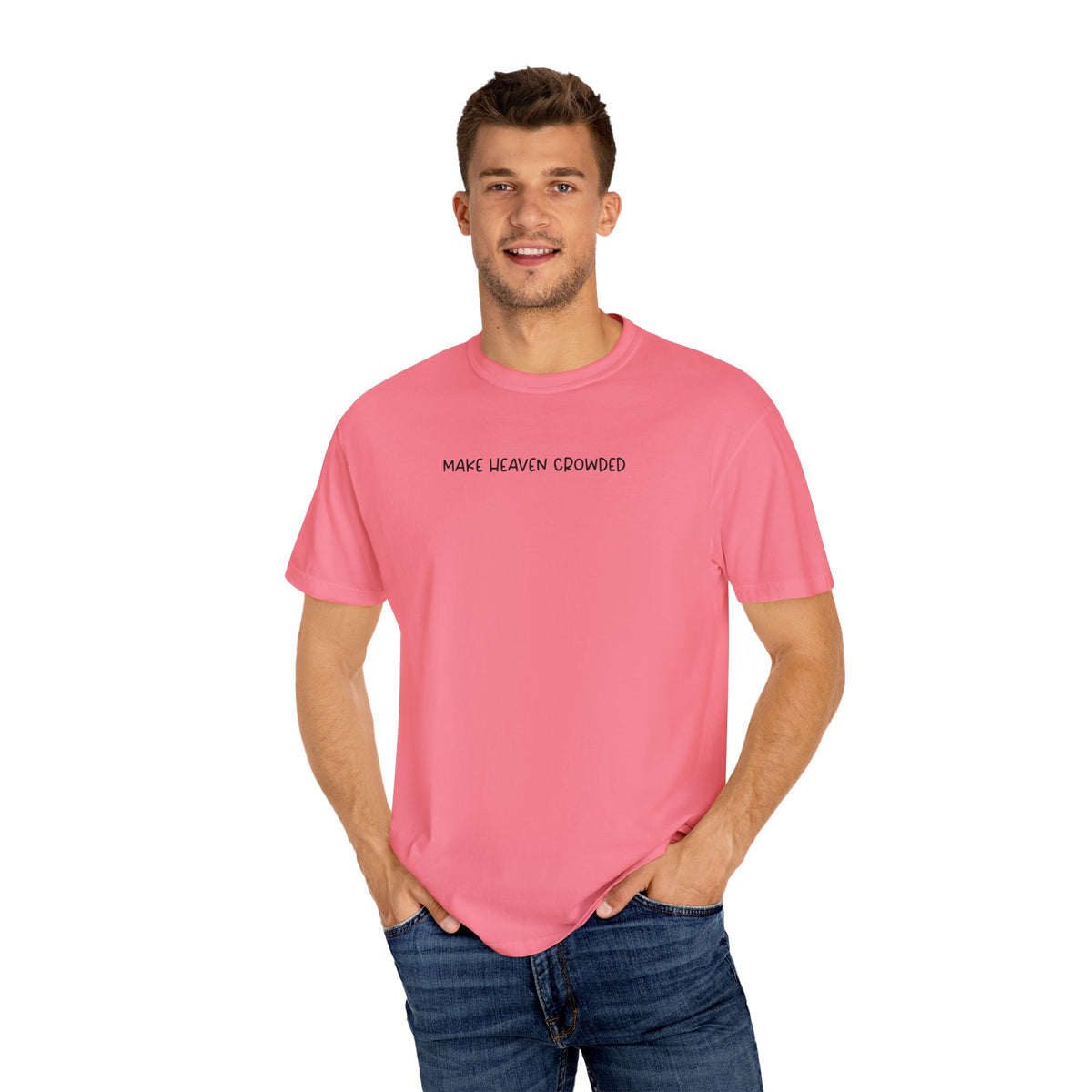 Make Heaven Crowded T-Shirt - Black Text - Adult