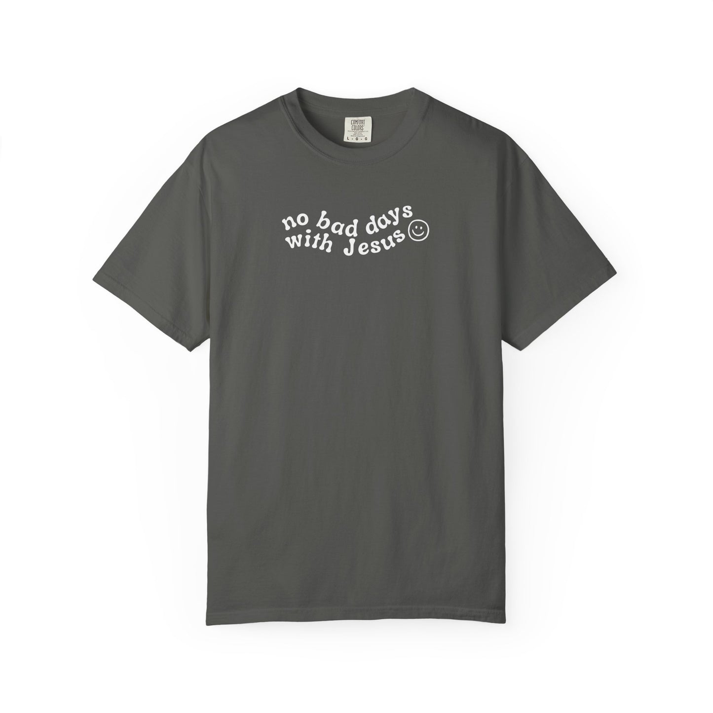 No Bad Says With Jesus - T-Shirt - Adult