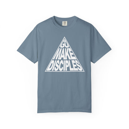 Go Make Disciples - T-Shirt - Comfort Color - Adult