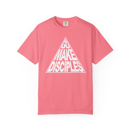 Go Make Disciples - T-Shirt - Comfort Color - Adult