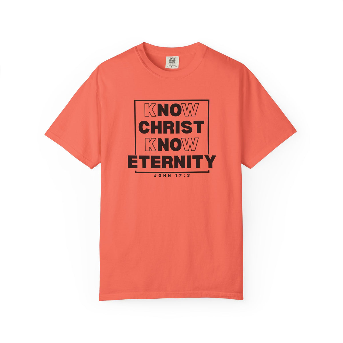 Know Christ, Know Eternity - T-Shirt - Comfort Color - Adult