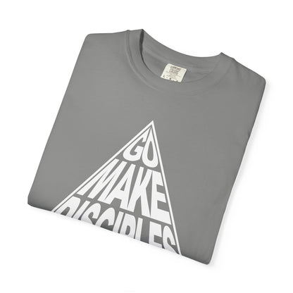Go Make Disciples - T-Shirt - Comfort Color - Adult