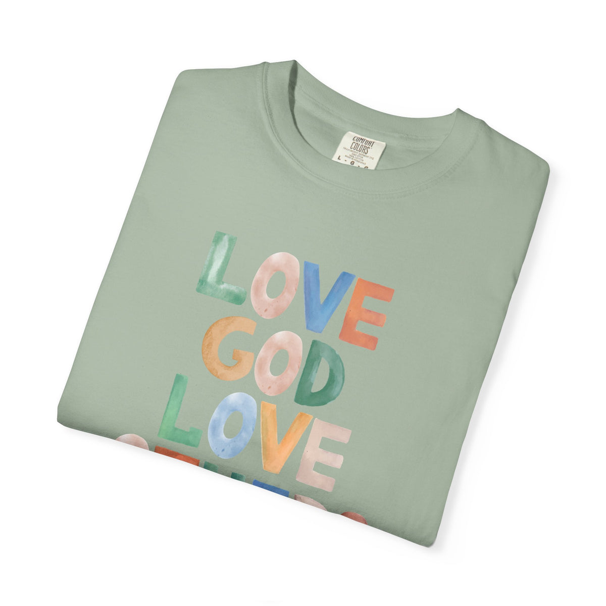 Watercolor - Love God Love Others - Adult