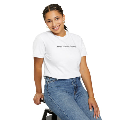 Make Heaven Crowded T-Shirt - Black Text - Adult