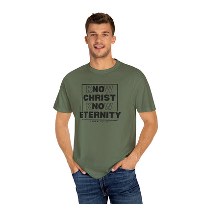 Know Christ, Know Eternity - T-Shirt - Comfort Color - Adult