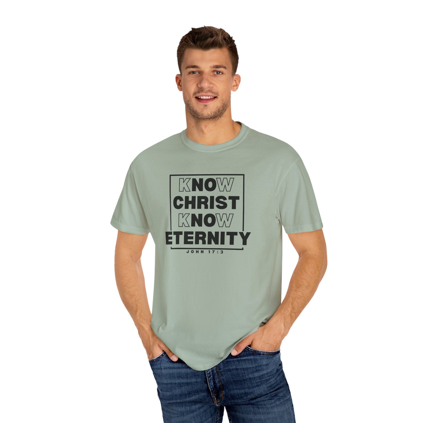 Know Christ, Know Eternity - T-Shirt - Comfort Color - Adult