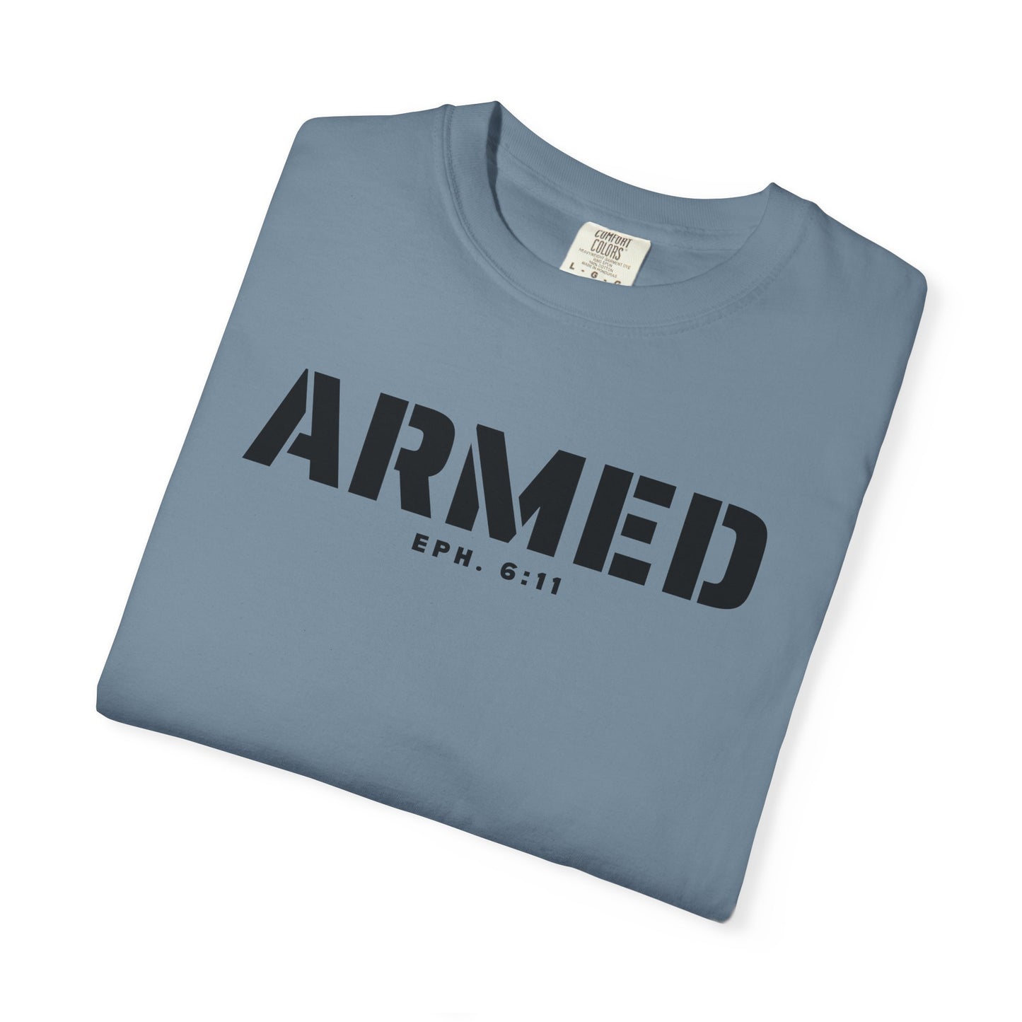 ARMED - T-Shirt - Comfort Color - Adult