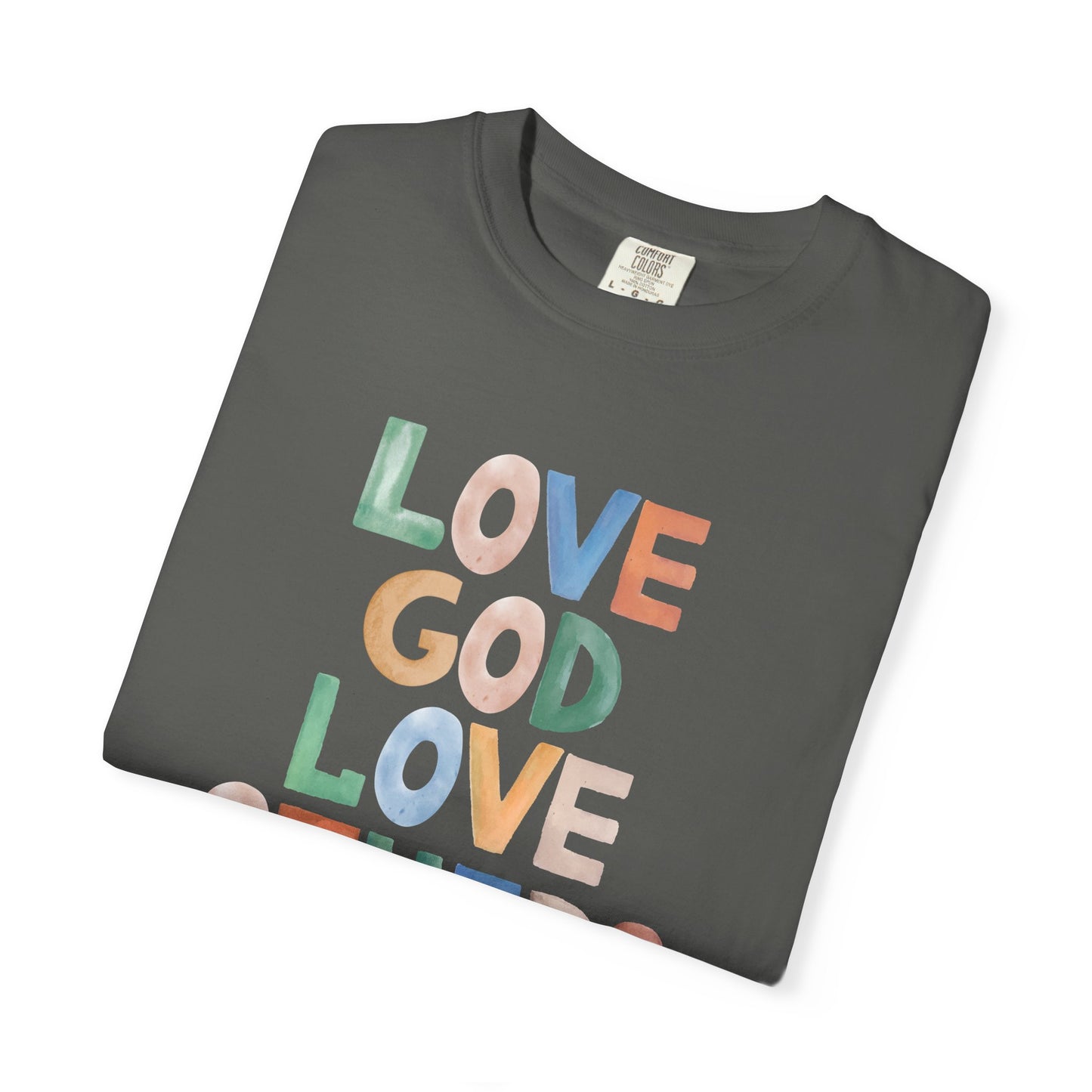 Watercolor - Love God Love Others - Adult