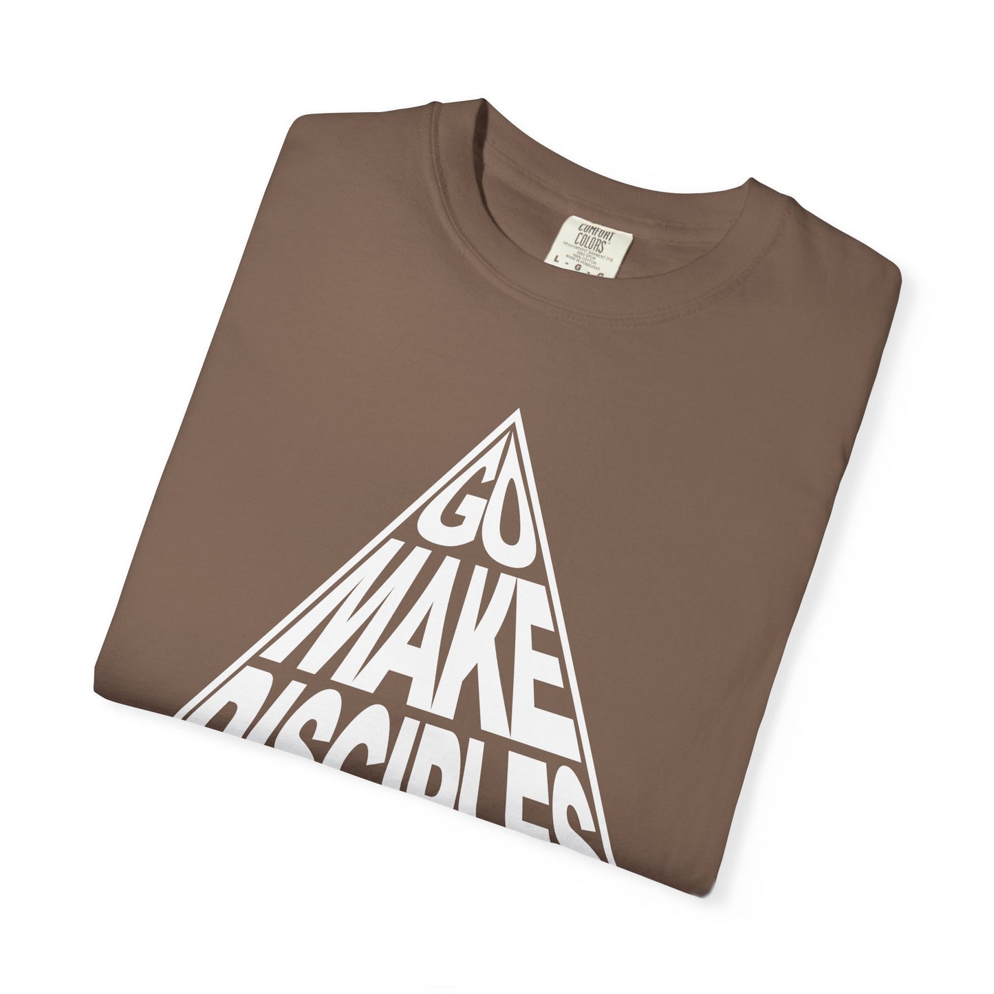 Go Make Disciples - T-Shirt - Comfort Color - Adult