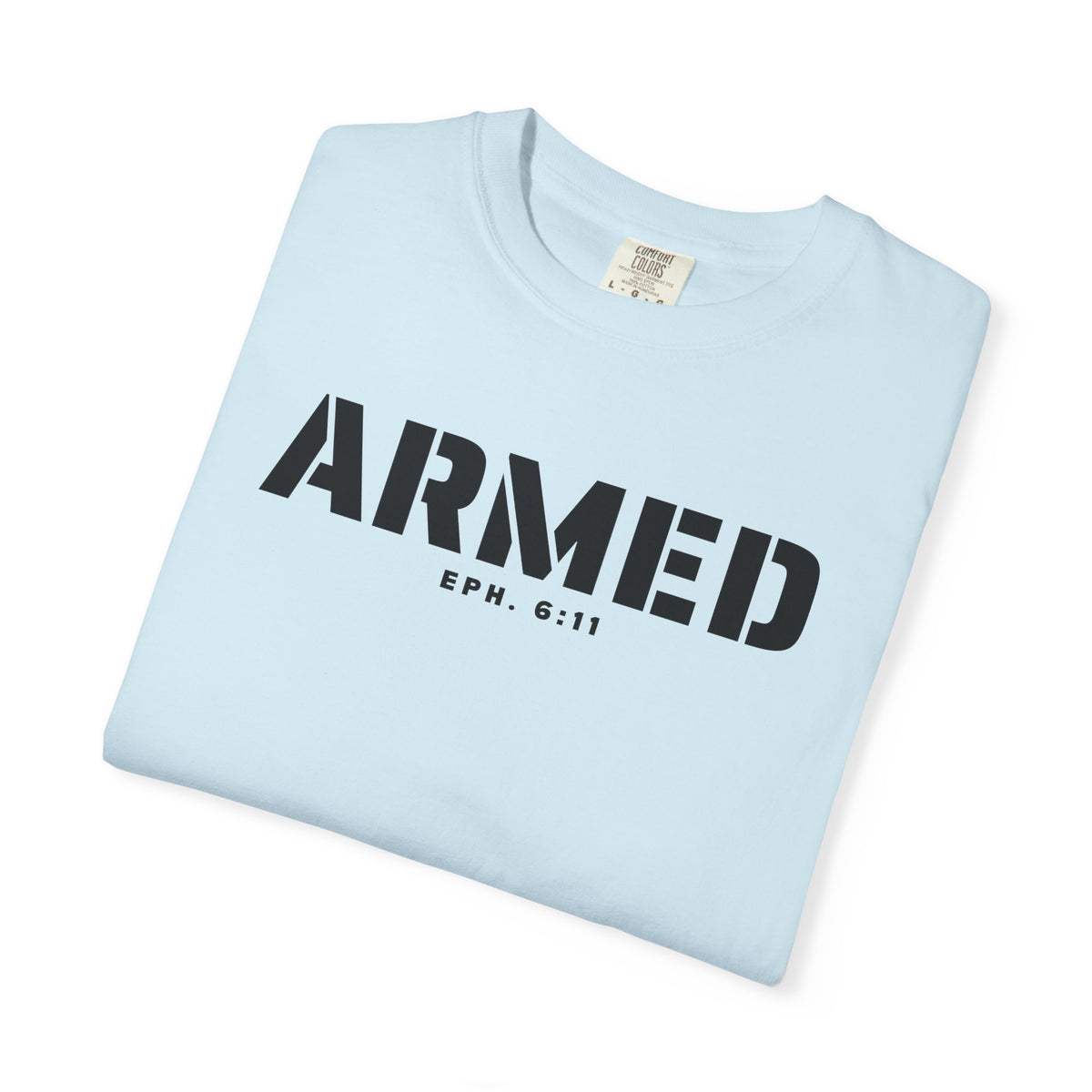 ARMED - T-Shirt - Comfort Color - Adult