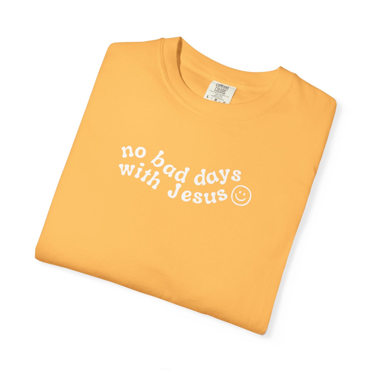 No Bad Says With Jesus - T-Shirt - Adult