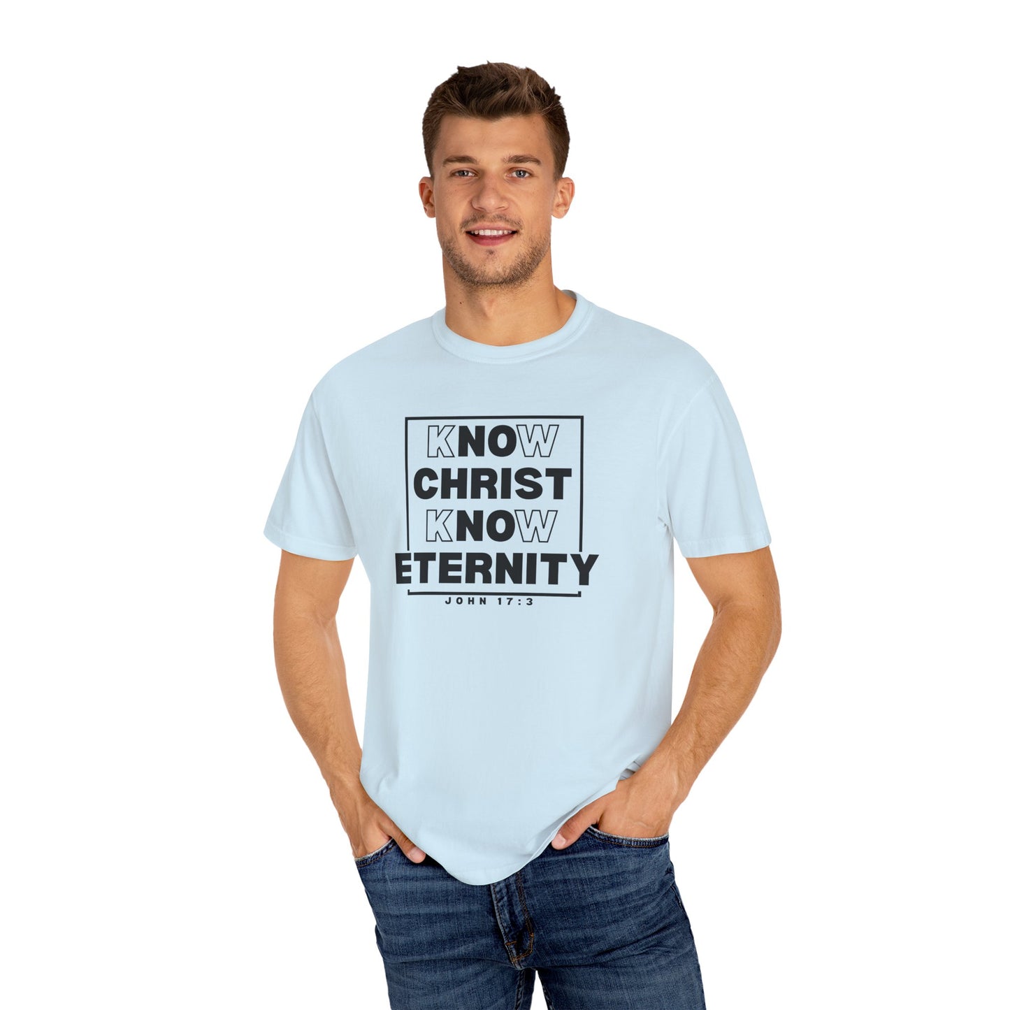 Know Christ, Know Eternity - T-Shirt - Comfort Color - Adult